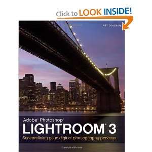  Lightroom 3 Streamlining Your Digital Photography Process 