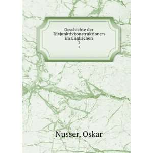   der Disjunktivkonstruktionen im Englischen. 1 Oskar Nusser Books