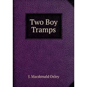  Two Boy Tramps J. Macdonald Oxley Books
