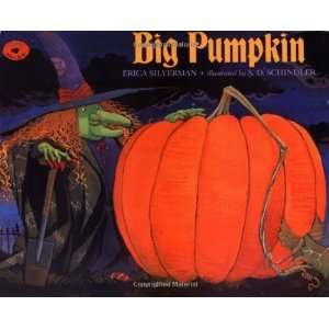  Big Pumpkin [Paperback] Erica Silverman Books
