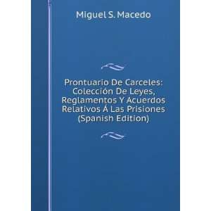  Prontuario De Carceles ColecciÃ³n De Leyes, Reglamentos 