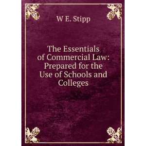   Law Prepared for the Use of Schools and Colleges W E. Stipp Books