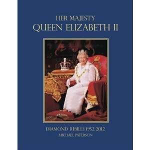    Her Majesty Queen Elizabeth II [Paperback] Michael Paterson Books