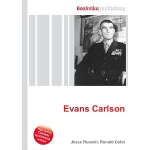  Evans Carlson Ronald Cohn Jesse Russell Books