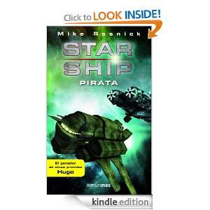 Starship Pirata (Spanish Edition) Mike Resnick, Joan Josep Mussarra 