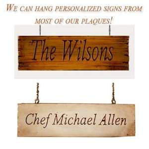  Customize any of our plaques with a Hanging sign