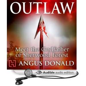  Outlaw (Audible Audio Edition) Angus Donald, Graham 