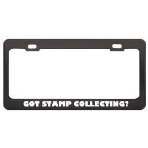 Got Stamp Collecting? Hobby Hobbies Black Metal License Plate Frame 