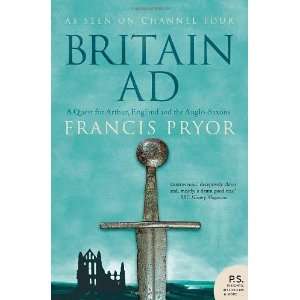   Arthur, England and the Anglo Saxons [Paperback] Francis Pryor Books