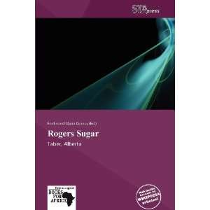    Rogers Sugar (9786138559542) Ferdinand Maria Quincy Books
