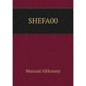  SHEFA00 Musaad AlHosany Books