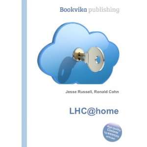  LHC@home Ronald Cohn Jesse Russell Books
