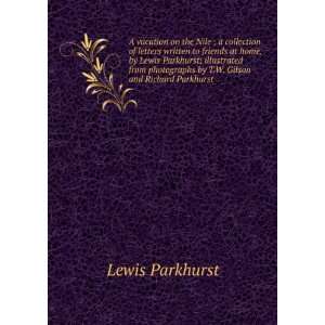   by T.W. Gilson and Richard Parkhurst Lewis Parkhurst Books