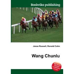  Wang Chunlu Ronald Cohn Jesse Russell Books