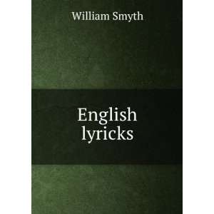  English lyricks William Smyth Books