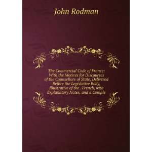   the . French, with Explanatory Notes, and a Comple John Rodman Books