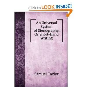   System of Stenography, Or Short Hand Writing Samuel Taylor Books