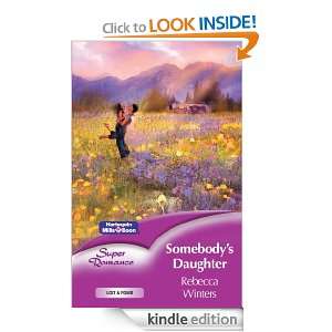Somebodys Daughter Rebecca Winters  Kindle Store