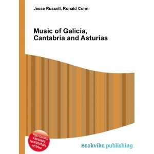  Music of Galicia, Cantabria and Asturias Ronald Cohn 