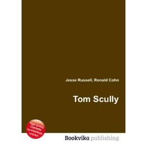  Tom Scully Ronald Cohn Jesse Russell Books