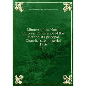   Conference of the Methodist Episcopal Church, . session serial. 1916