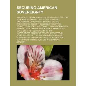  Securing American sovereignty a review of the United 