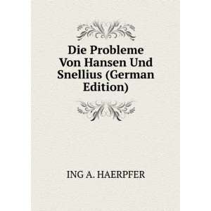   Und Snellius (German Edition) (9785876177179) ING A. HAERPFER Books