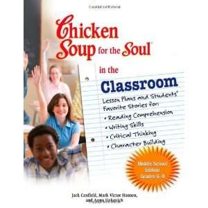  Chicken Soup for the Soul in the Classroom   Middle School 