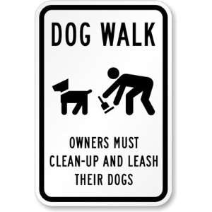  Dog Walk Owners Must Clean Up and Leash Their Dogs with 