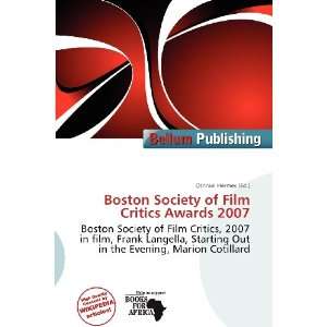  Boston Society of Film Critics Awards 2007 (9786137079805 