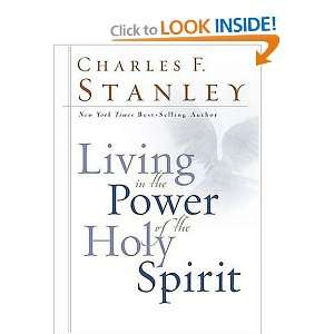   in the Power of the Holy Spirit [Hardcover] Charles F. Stanley Books
