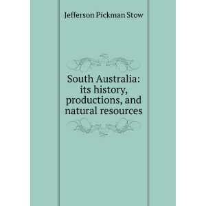   , productions, and natural resources Jefferson Pickman Stow Books