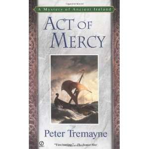  Act of Mercy (Sister Fidelma Mysteries) [Paperback] Peter 