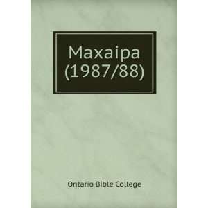  Maxaipa (1987/88) Ontario Bible College Books