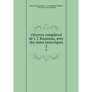  OEuvres complÃ¨ted de J. J. Rousseau, avec des notes 