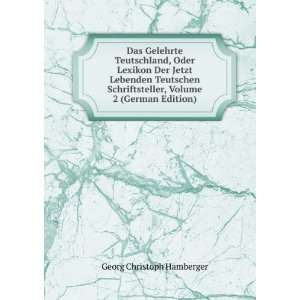   , Volume 2 (German Edition) Georg Christoph Hamberger Books