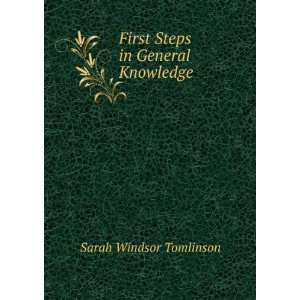  First Steps in General Knowledge Sarah Windsor Tomlinson Books
