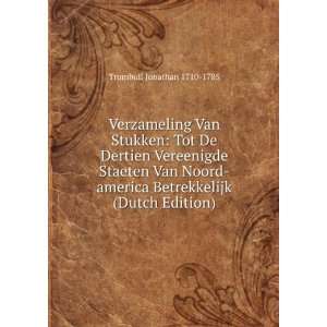   Betrekkelijk (Dutch Edition) Trumbull Jonathan 1710 1785 Books