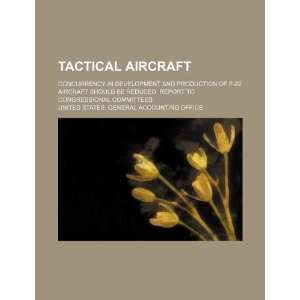  Tactical aircraft concurrency in development and 