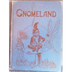  Gnomeland, Teatime Tales for Tiny Tots Uncle Elgo Books
