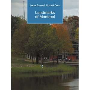 Landmarks of Montreal Ronald Cohn Jesse Russell  Books