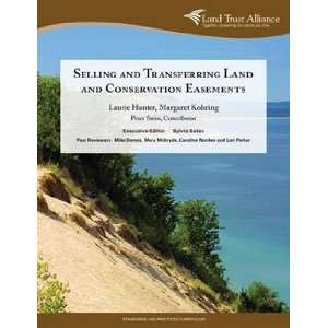  Selling and Transferring Land and Conservation Easements 