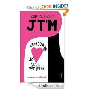 Jtm Lamour est il has been? (Antidote) (French Edition) Yann Dall 