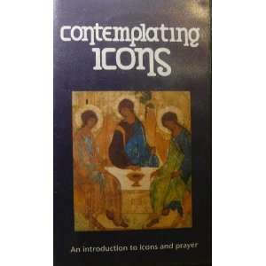 Contemplating Icons   An Introduction to Icons and Prayer   VHS Video 