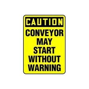  CAUTION CONVEYOR MAY START WITHOUT WARNING 14 x 10 Dura 