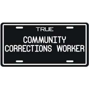  New  True Community Corrections Worker  License Plate 