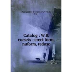   form, nuform, reduso. N.Y.) Weingarten Brothers (New York Books