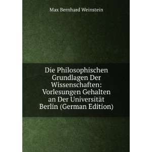   UniversitÃ¤t Berlin (German Edition) Max Bernhard Weinstein Books