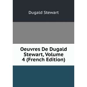   Ã©cole Ã?cossaise, Volume 4 (French Edition) Dugald Stewart Books