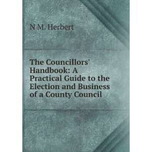  The Councillors Handbook A Practical Guide to the 